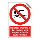Baignade interdite ! Les parents sont responsables de leurs enfants !