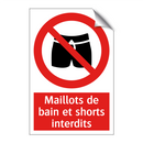 Maillots de bain et shorts interdits
