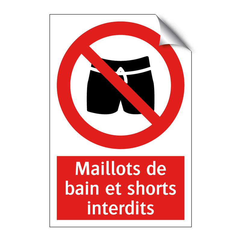 Maillots de bain et shorts interdits