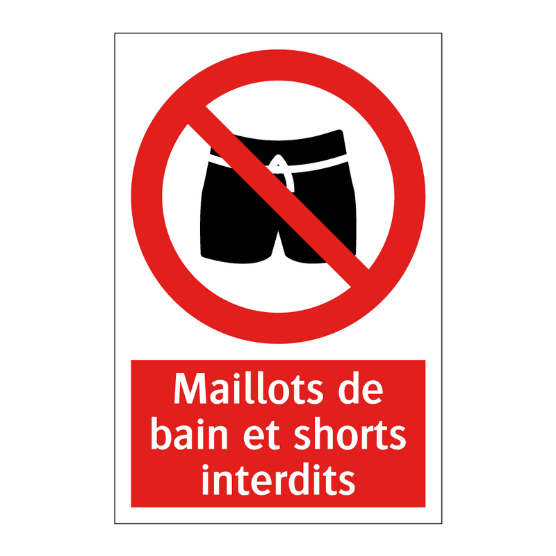 Maillots de bain et shorts interdits