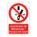 Interdiction de Manœuvrer ! Travaux en Cours