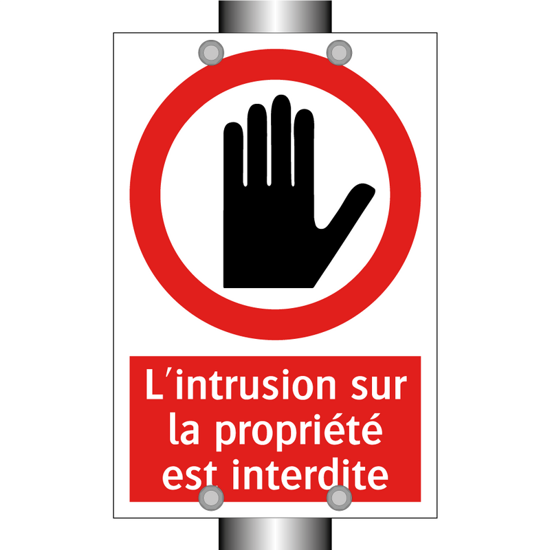 L'intrusion sur la propriété est interdite