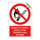 Coupez le moteur, fumer et les flammes nues interdits