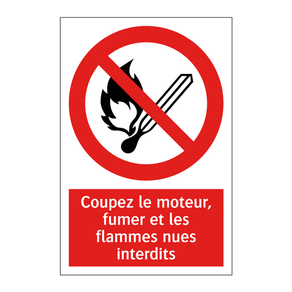 Coupez le moteur, fumer et les flammes nues interdits
