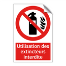 Utilisation des extincteurs interdite