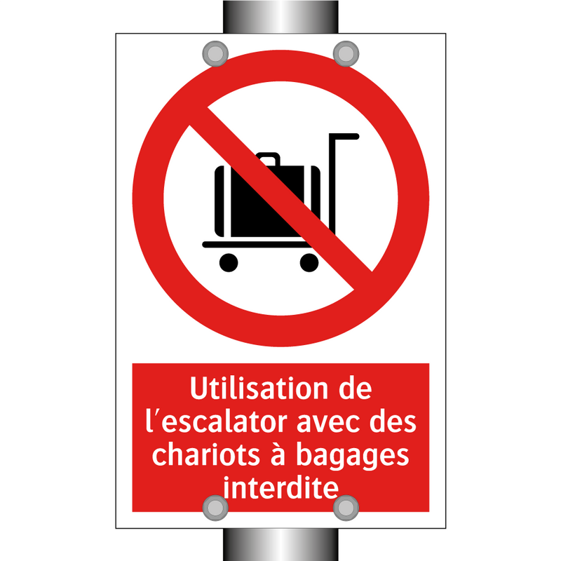 Utilisation de l'escalator avec des chariots à bagages interdite
