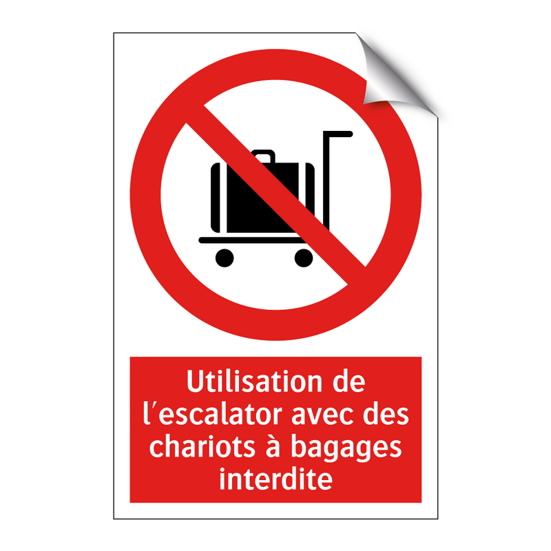 Utilisation de l'escalator avec des chariots à bagages interdite