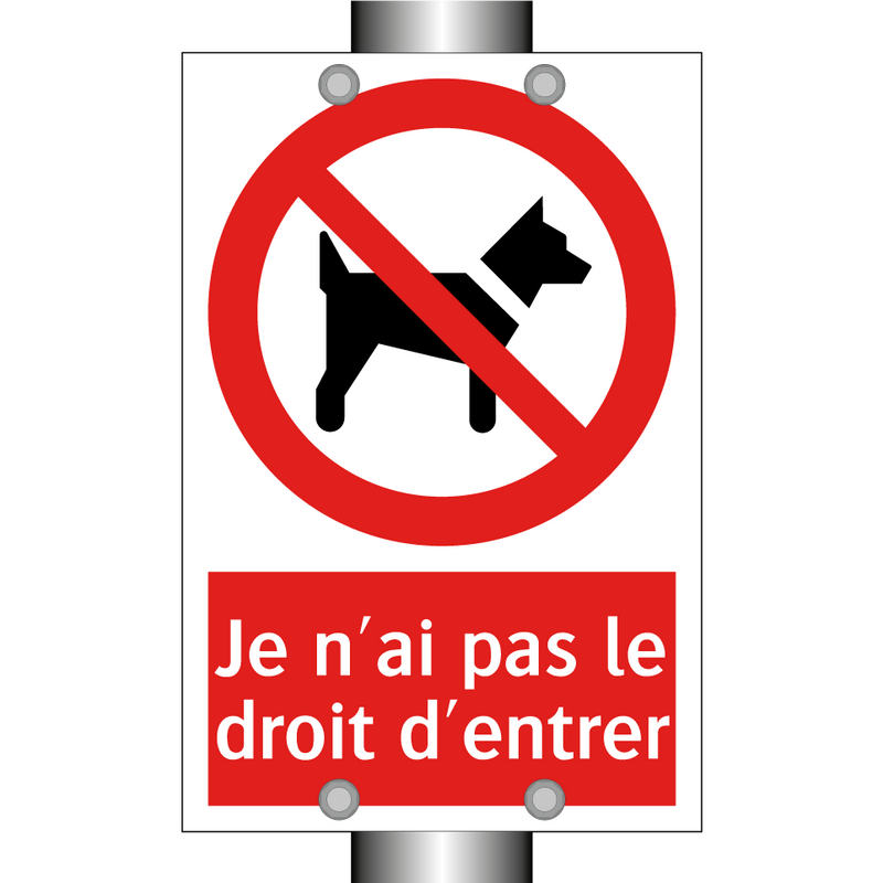 Je n'ai pas le droit d'entrer