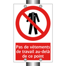 Pas de vêtements de travail au-delà de ce point