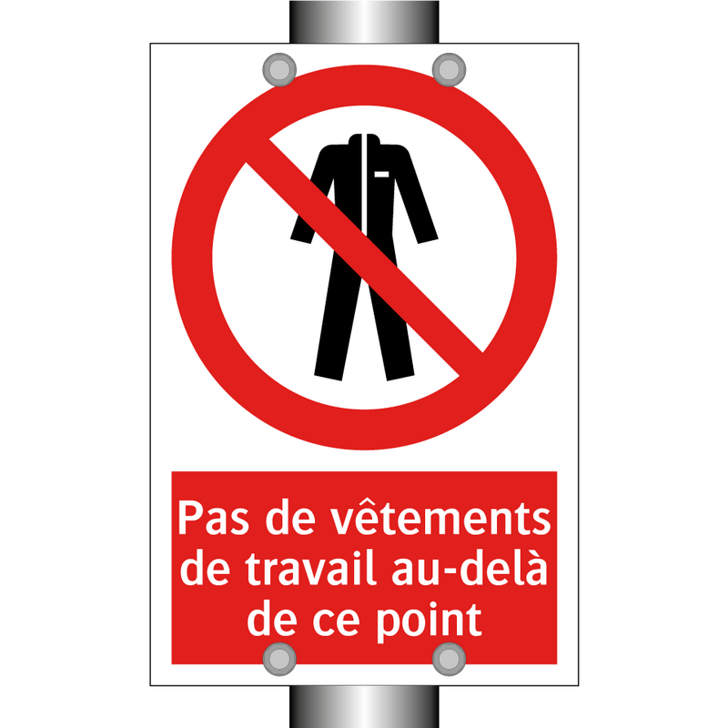 Pas de vêtements de travail au-delà de ce point