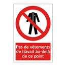 Pas de vêtements de travail au-delà de ce point