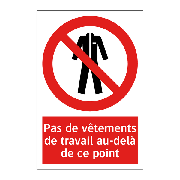 Pas de vêtements de travail au-delà de ce point