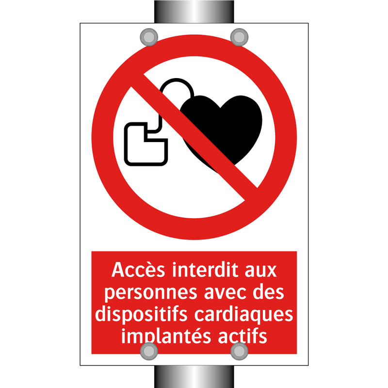 Accès interdit aux personnes avec des dispositifs cardiaques implantés actifs