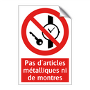 Pas d'articles métalliques ni de montres