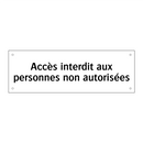 Accès interdit aux personnes non autorisées