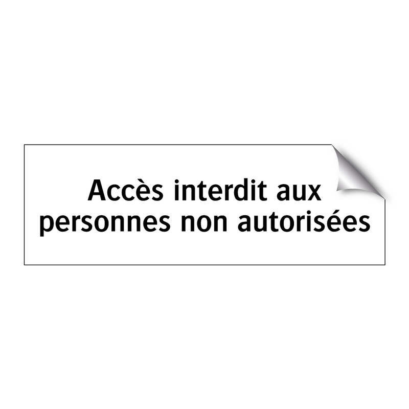 Accès interdit aux personnes non autorisées