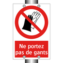 Ne portez pas de gants