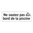 Ne sautez pas du bord de la piscine