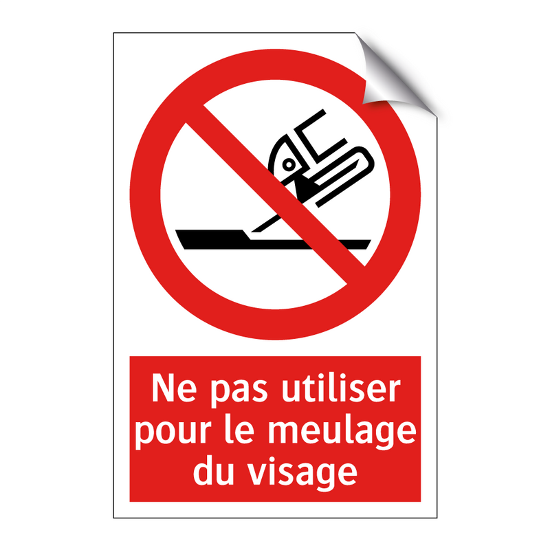 Ne pas utiliser pour le meulage du visage