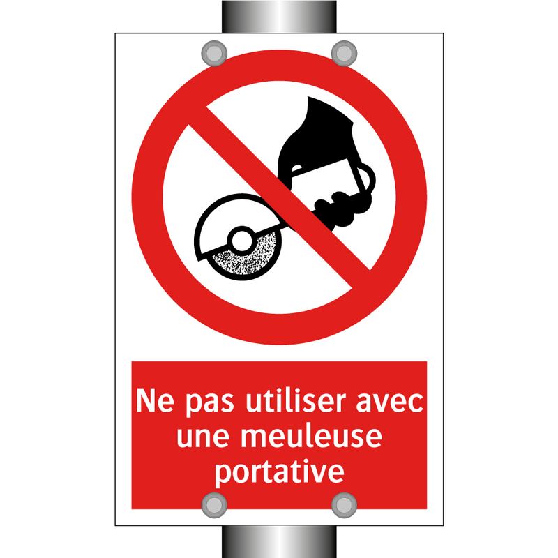 Ne pas utiliser avec une meuleuse portative