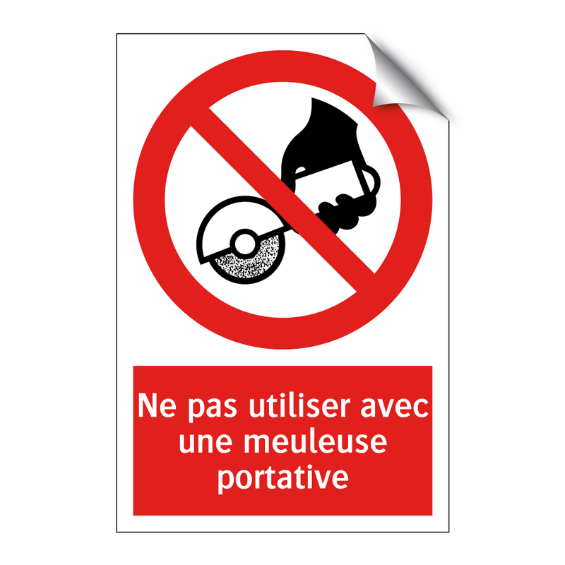 Ne pas utiliser avec une meuleuse portative
