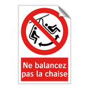 Ne balancez pas la chaise