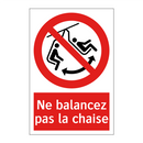 Ne balancez pas la chaise