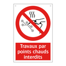 Travaux par points chauds interdits