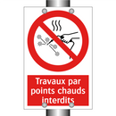 Travaux par points chauds interdits