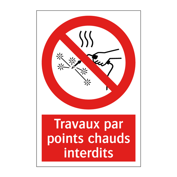 Travaux par points chauds interdits