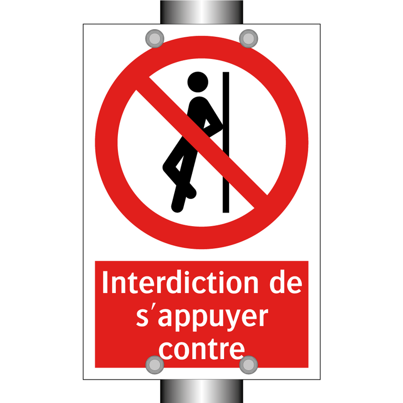 Interdiction de s'appuyer contre