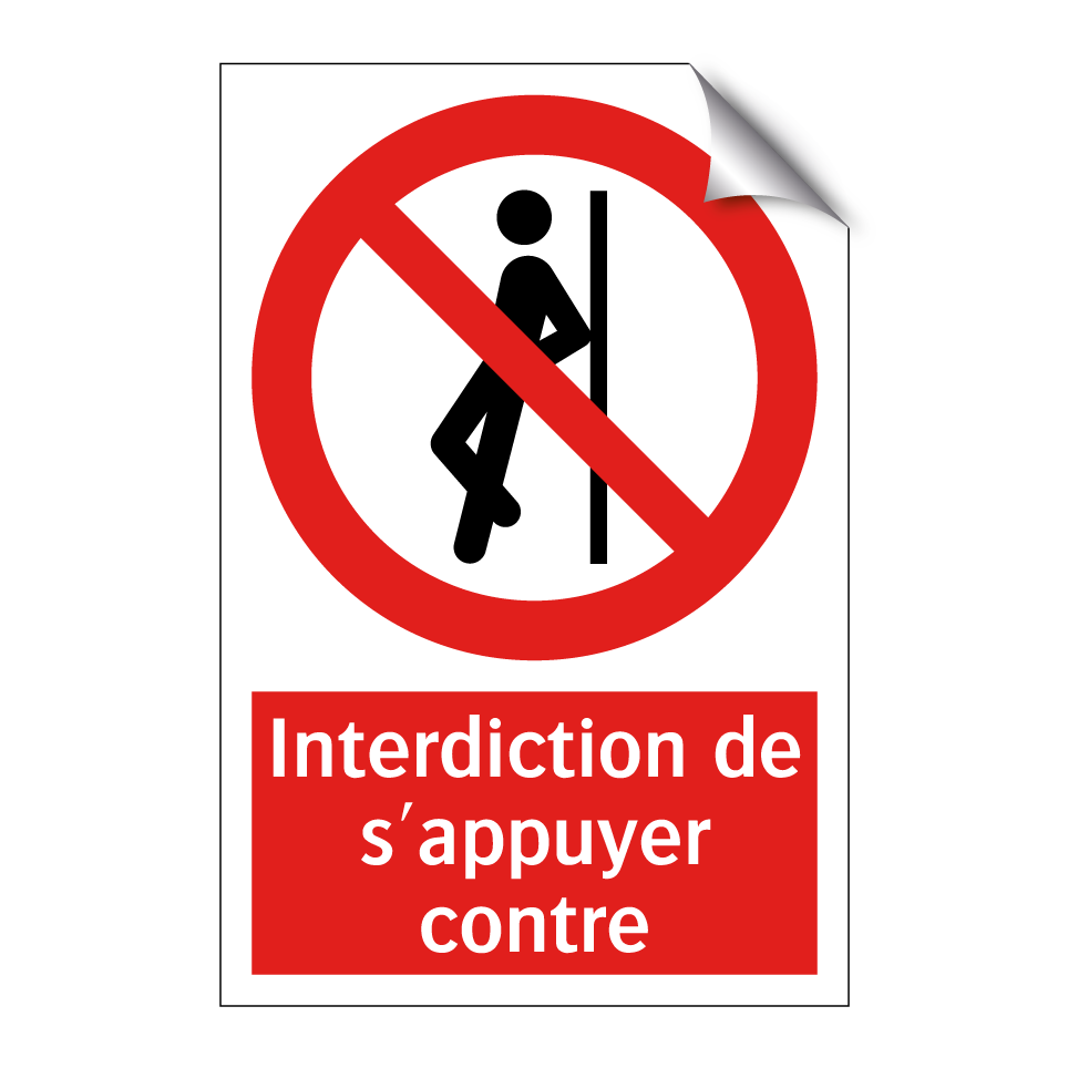 Interdiction de s'appuyer contre