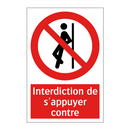 Interdiction de s'appuyer contre