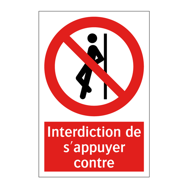 Interdiction de s'appuyer contre