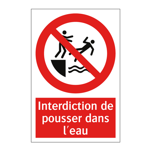 Interdiction de pousser dans l'eau