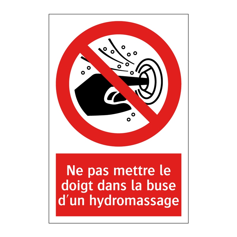 Ne pas mettre le doigt dans la buse d'un hydromassage