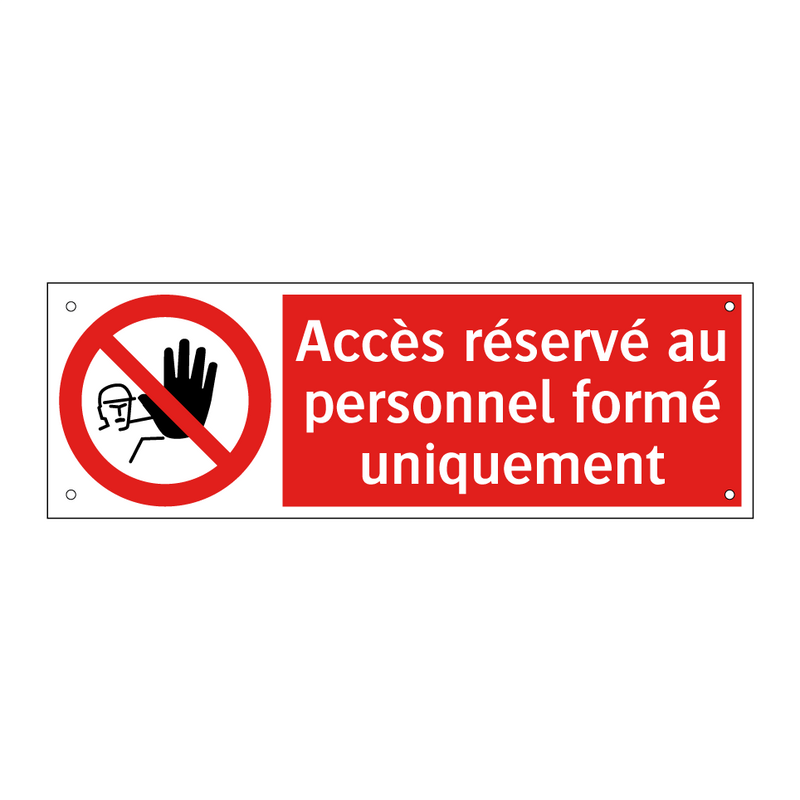 Accès réservé au personnel formé uniquement