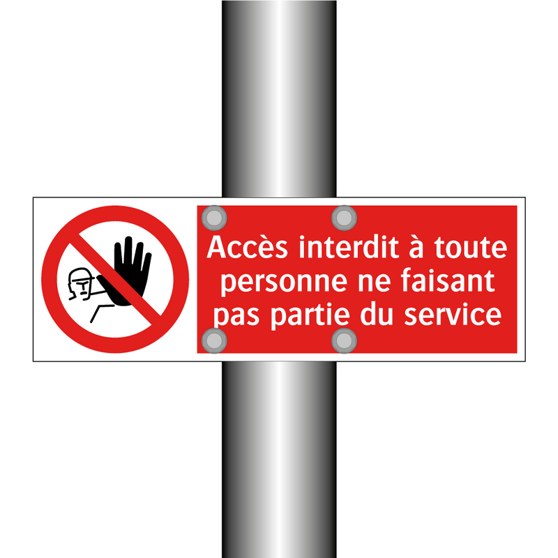 Accès interdit à toute personne ne faisant pas partie du service