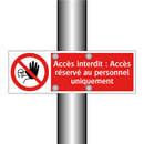 Accès interdit : Accès réservé au personnel uniquement