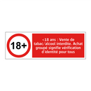 <18 ans : Vente de tabac/alcool interdite. Achat groupé signifie vérification d'identité pour tous