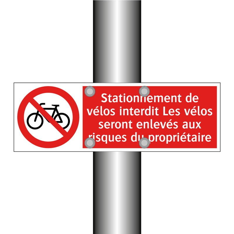 Stationnement de vélos interdit Les vélos seront enlevés aux risques du propriétaire
