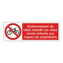 Stationnement de vélos interdit Les vélos seront enlevés aux risques du propriétaire