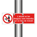 L'alcool et les drogues sont interdits sur ce lieu de travail.