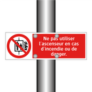 Ne pas utiliser l'ascenseur en cas d'incendie ou de danger.