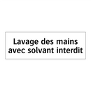 Lavage des mains avec solvant interdit