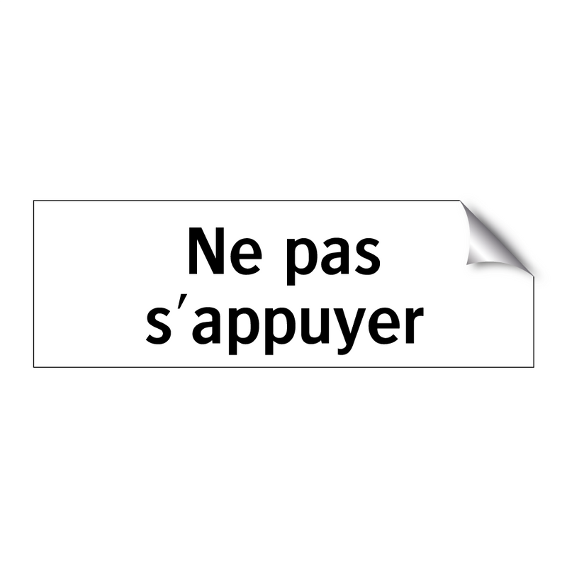 Ne pas s'appuyer