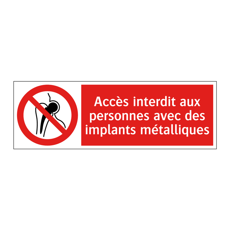 Accès interdit aux personnes avec des implants métalliques