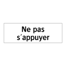 Ne pas s'appuyer