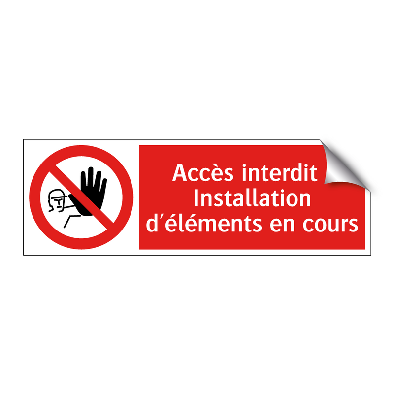 Accès interdit : Installation d'éléments en cours