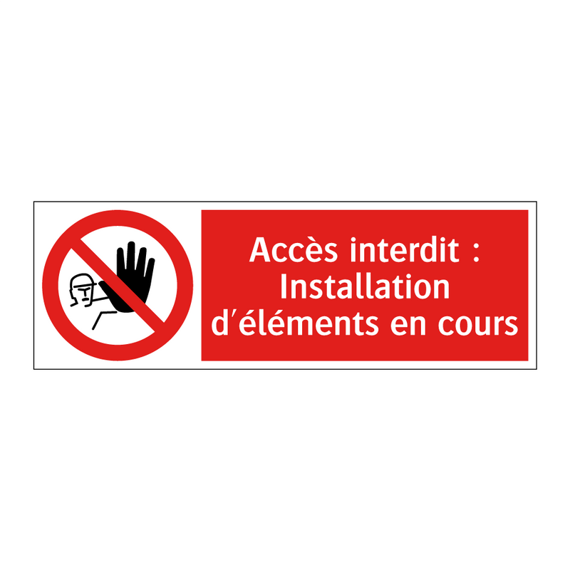 Accès interdit : Installation d'éléments en cours